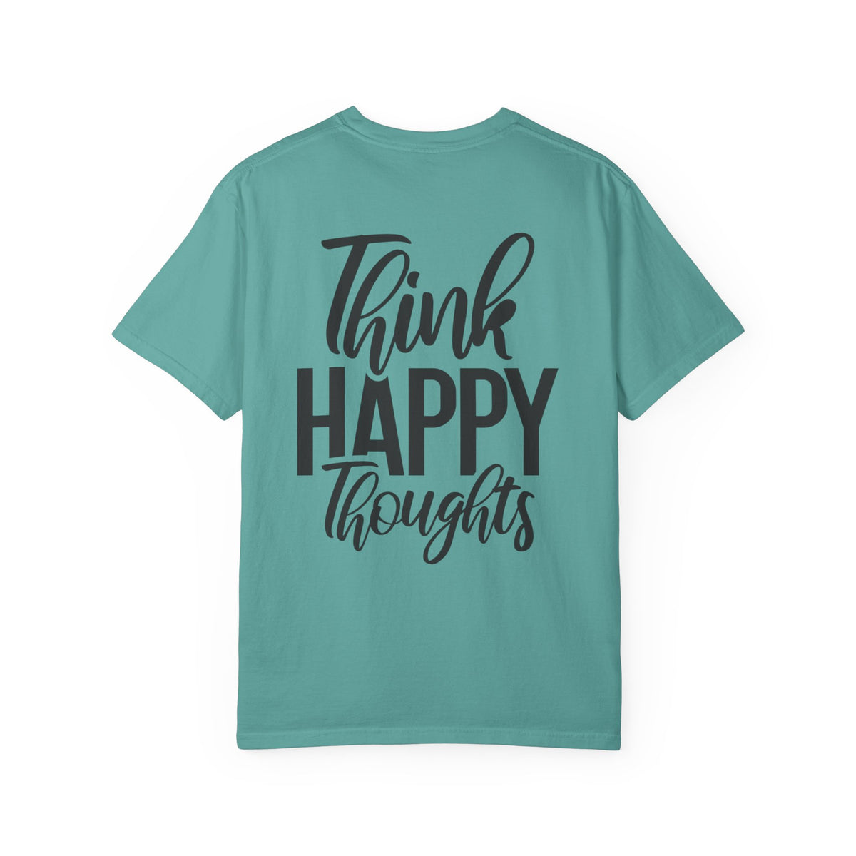 Think Happy Thoughts T-Shirt