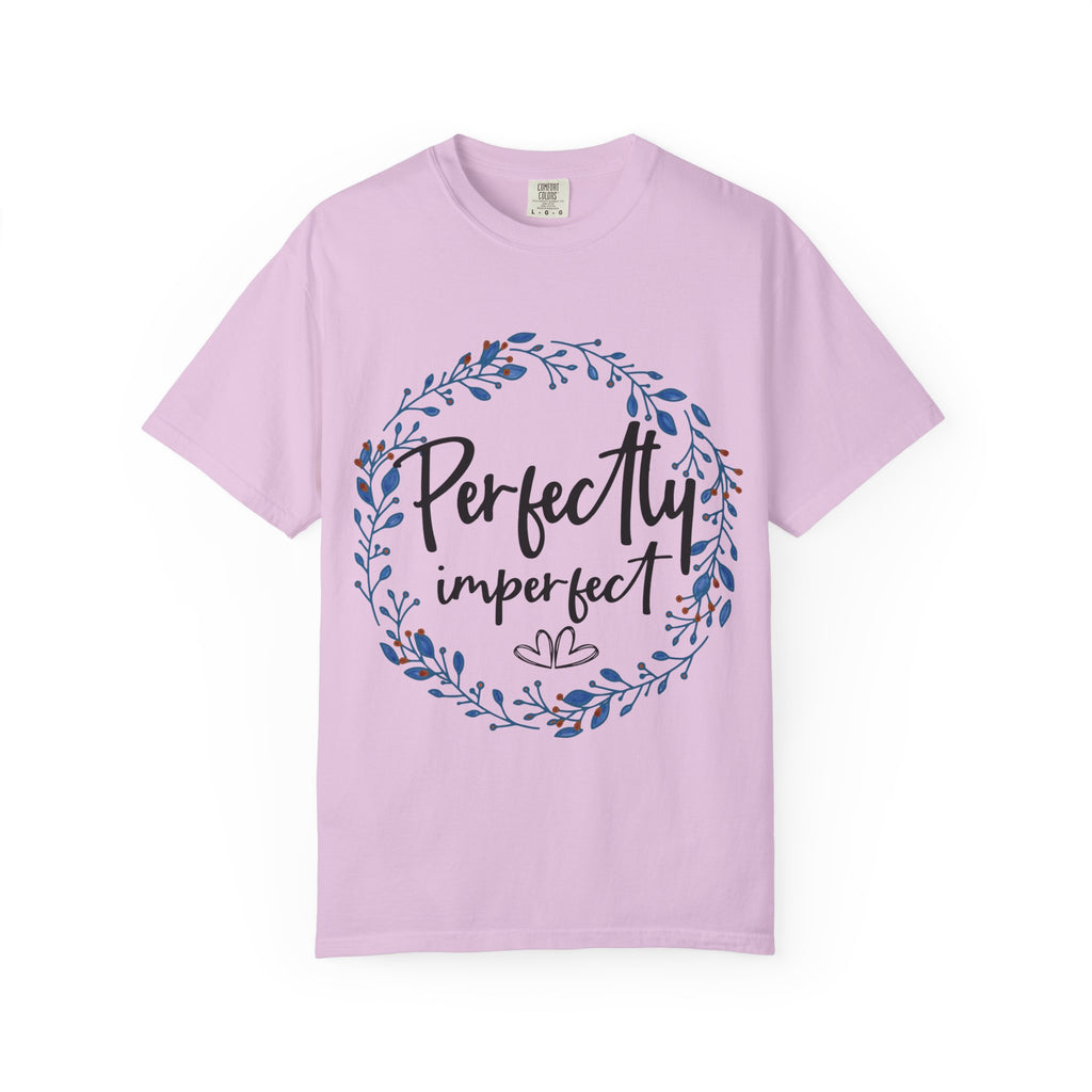 Perfectly Imperfect Floral T-Shirt — "Perfectly Imperfect" Inspirational Tee
