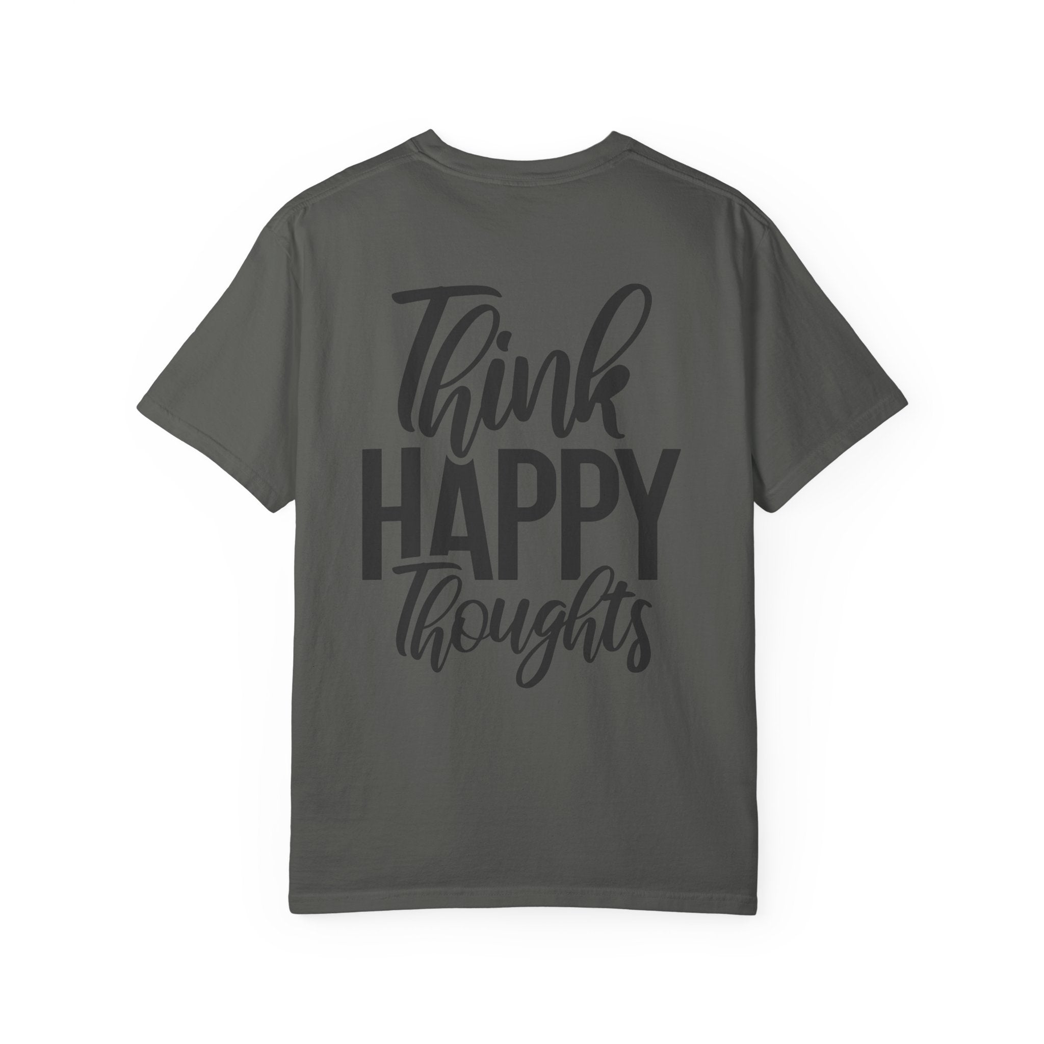 Think Happy Thoughts T-Shirt