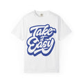 Take It Easy T-Shirt — Retro Script Relaxed Tee