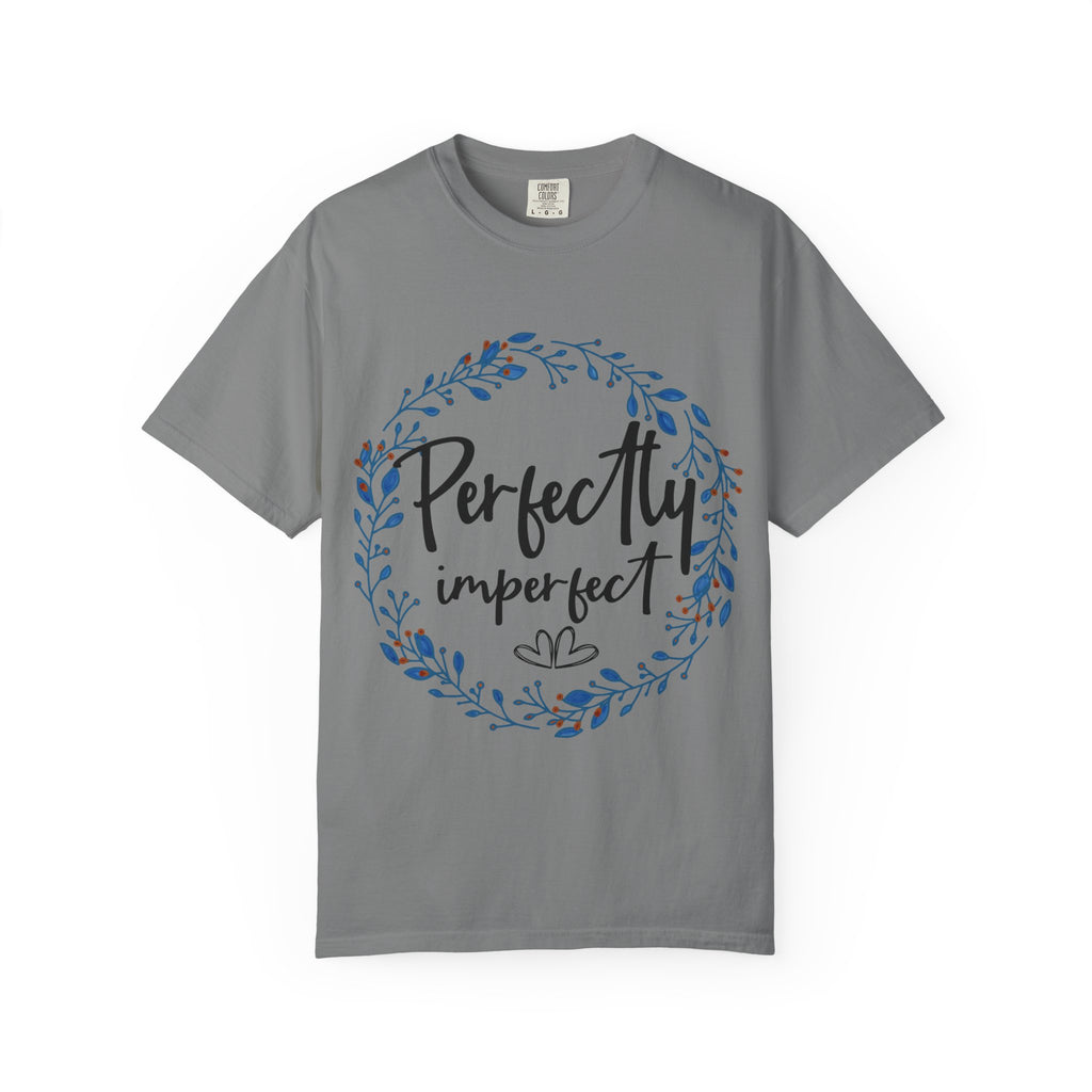 Perfectly Imperfect Floral T-Shirt — "Perfectly Imperfect" Inspirational Tee