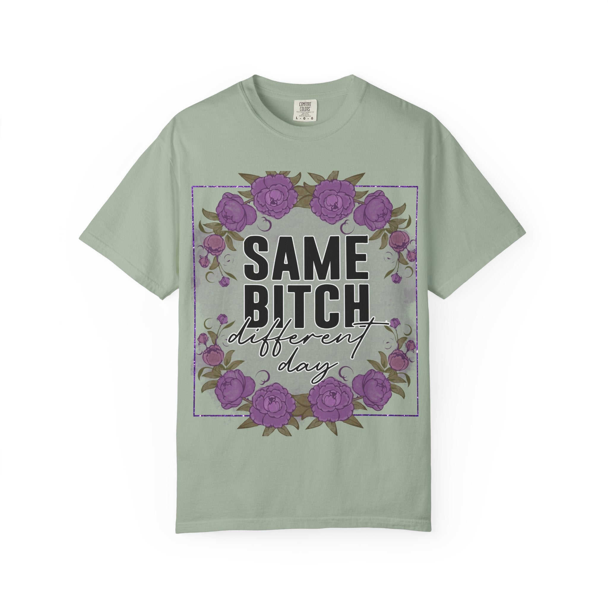 Same Bitch Different Day T-Shirt — Floral Purple Rose Graphic Tee