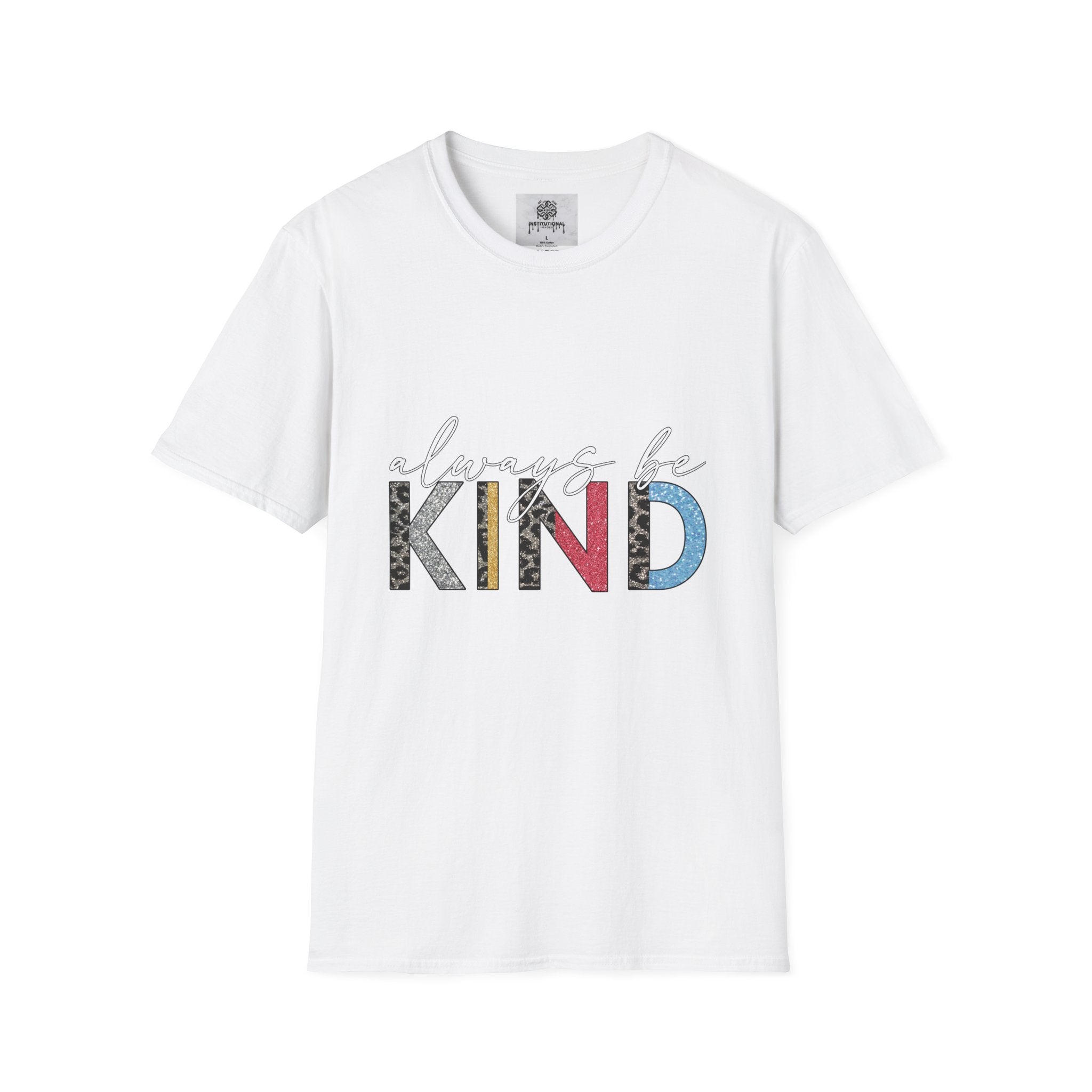 Always Be Kind T-Shirt — Positive Message Graphic Tee