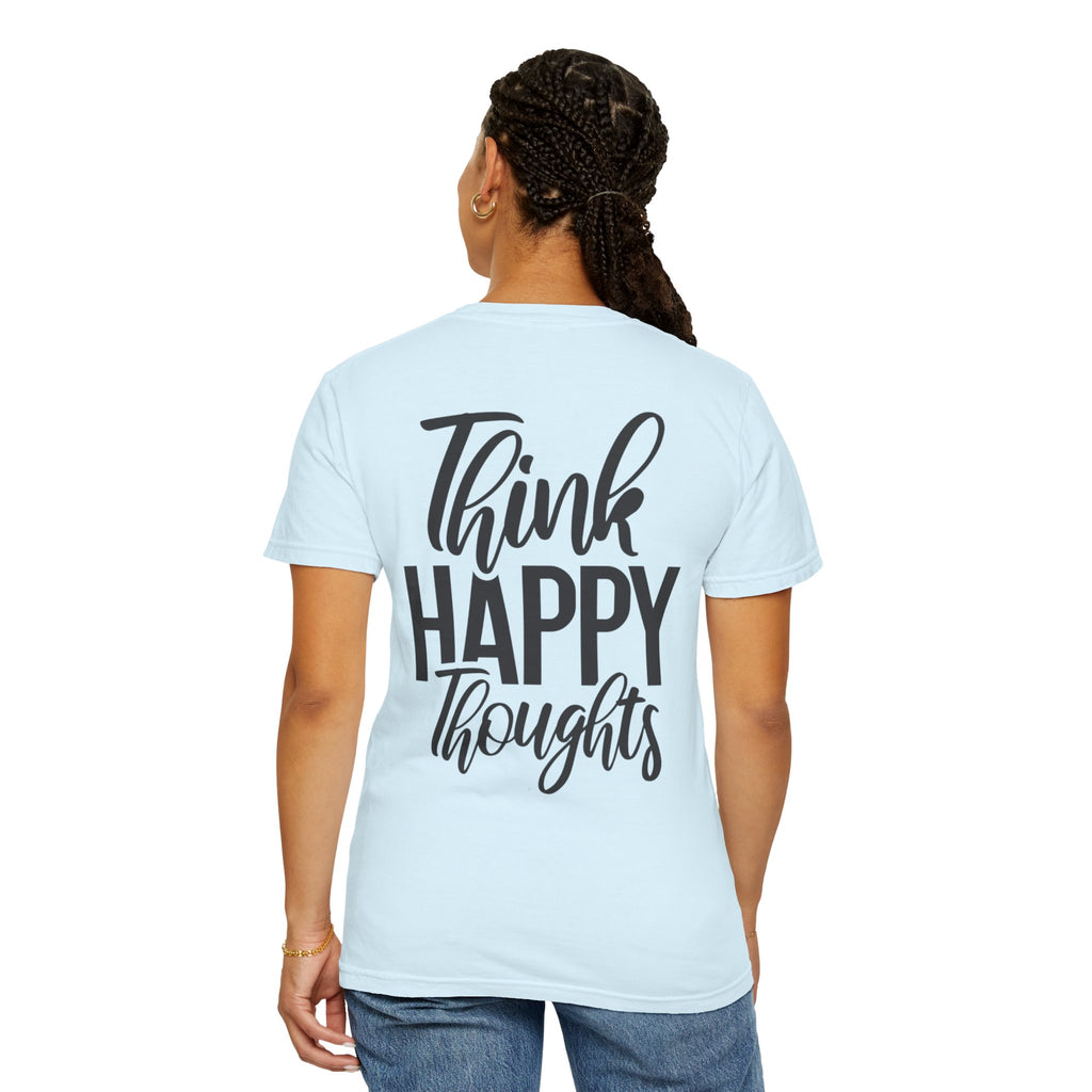 Think Happy Thoughts T-Shirt