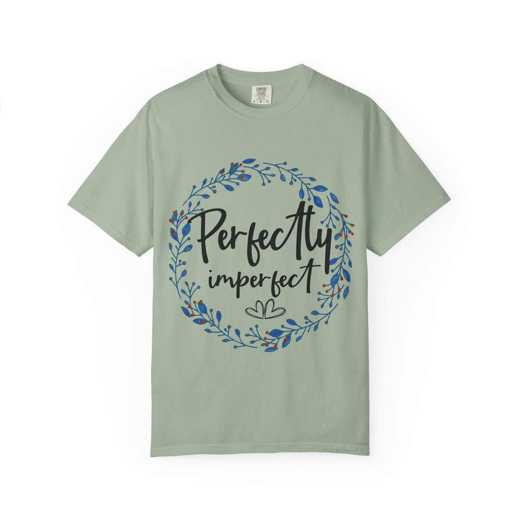 Perfectly Imperfect Floral T-Shirt — "Perfectly Imperfect" Inspirational Tee