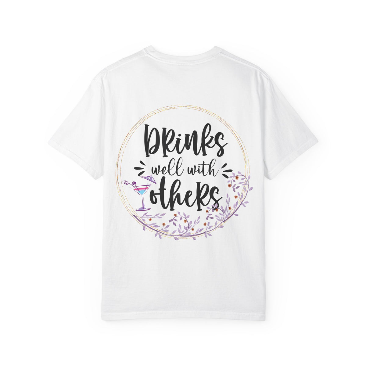 T-Shirt — "Drinks Well With Others" Floral Cocktail Graphic