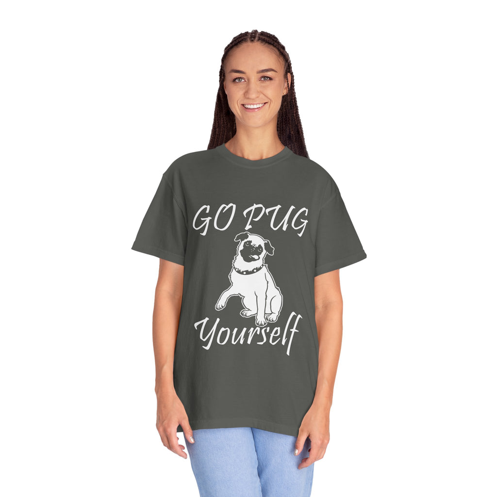 Go Pug Yourself T-Shirt — Funny Pug Dog Graphic Tee