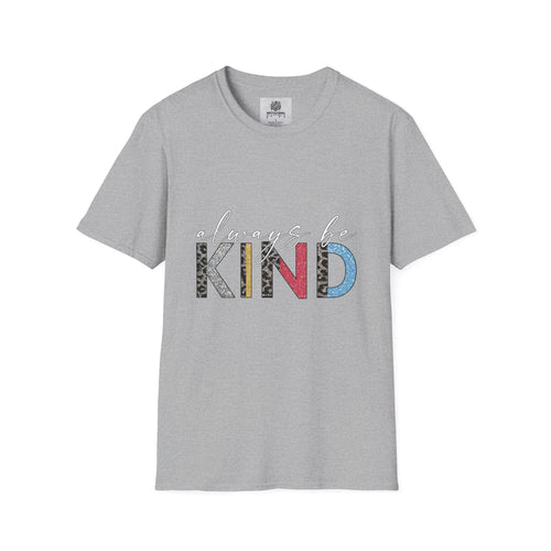Always Be Kind T-Shirt — Positive Message Graphic Tee