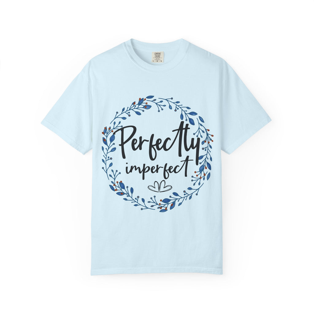 Perfectly Imperfect Floral T-Shirt — "Perfectly Imperfect" Inspirational Tee