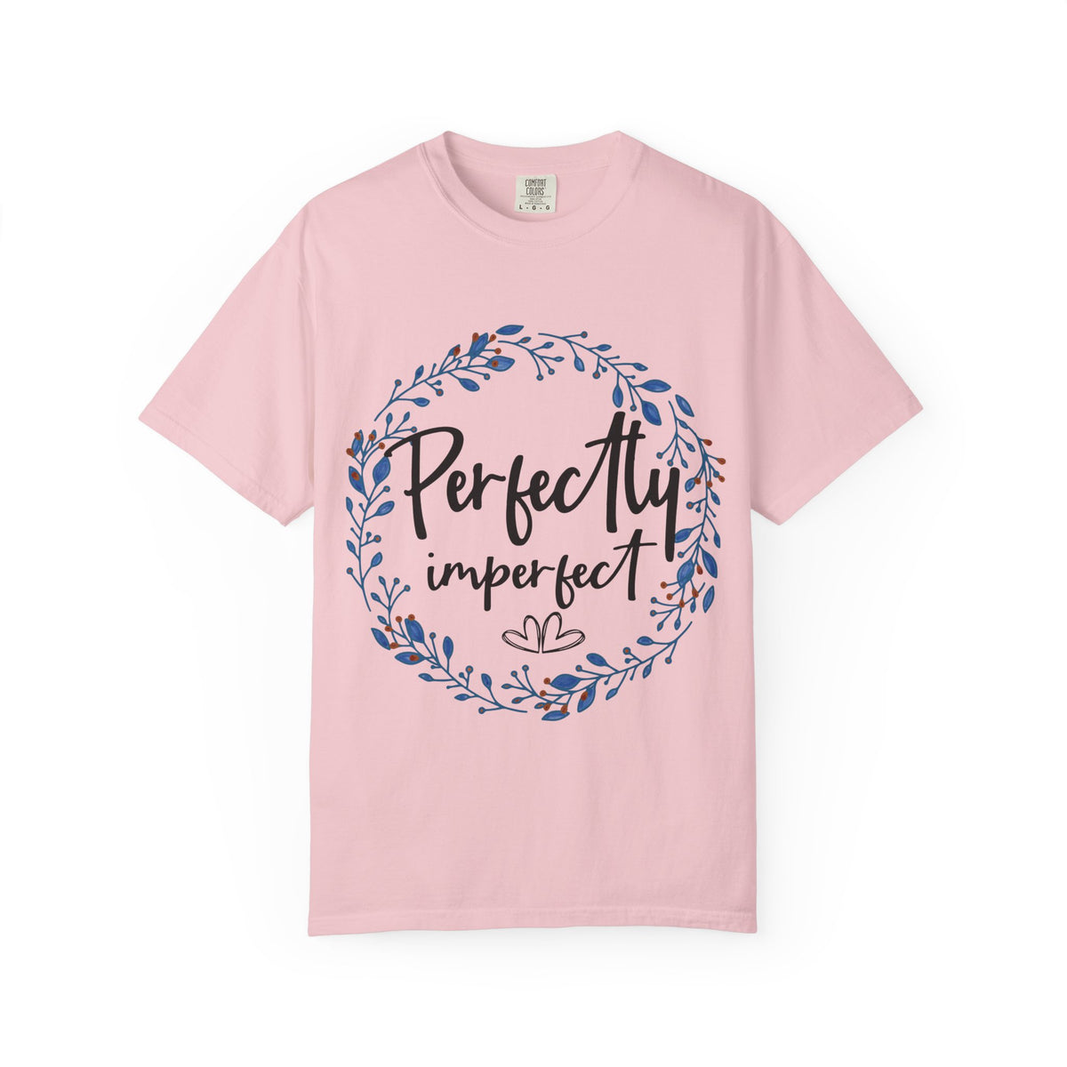 Perfectly Imperfect Floral T-Shirt — "Perfectly Imperfect" Inspirational Tee