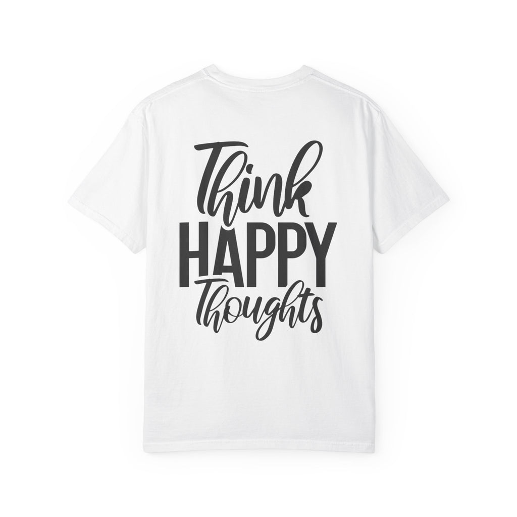 Think Happy Thoughts T-Shirt