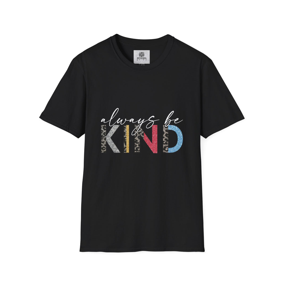 Always Be Kind T-Shirt — Positive Message Graphic Tee