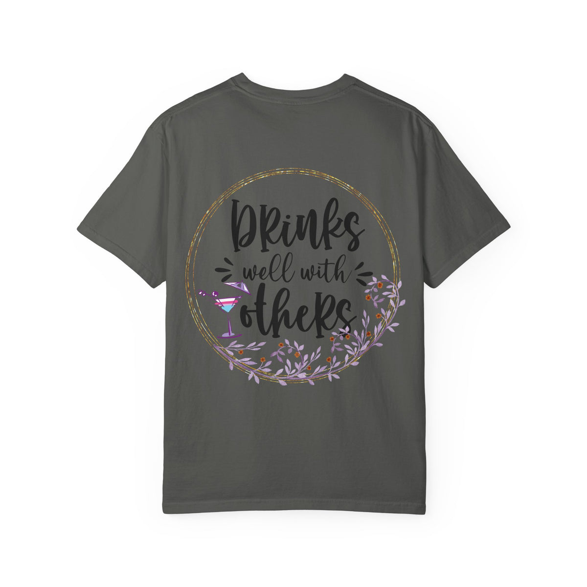 T-Shirt — "Drinks Well With Others" Floral Cocktail Graphic
