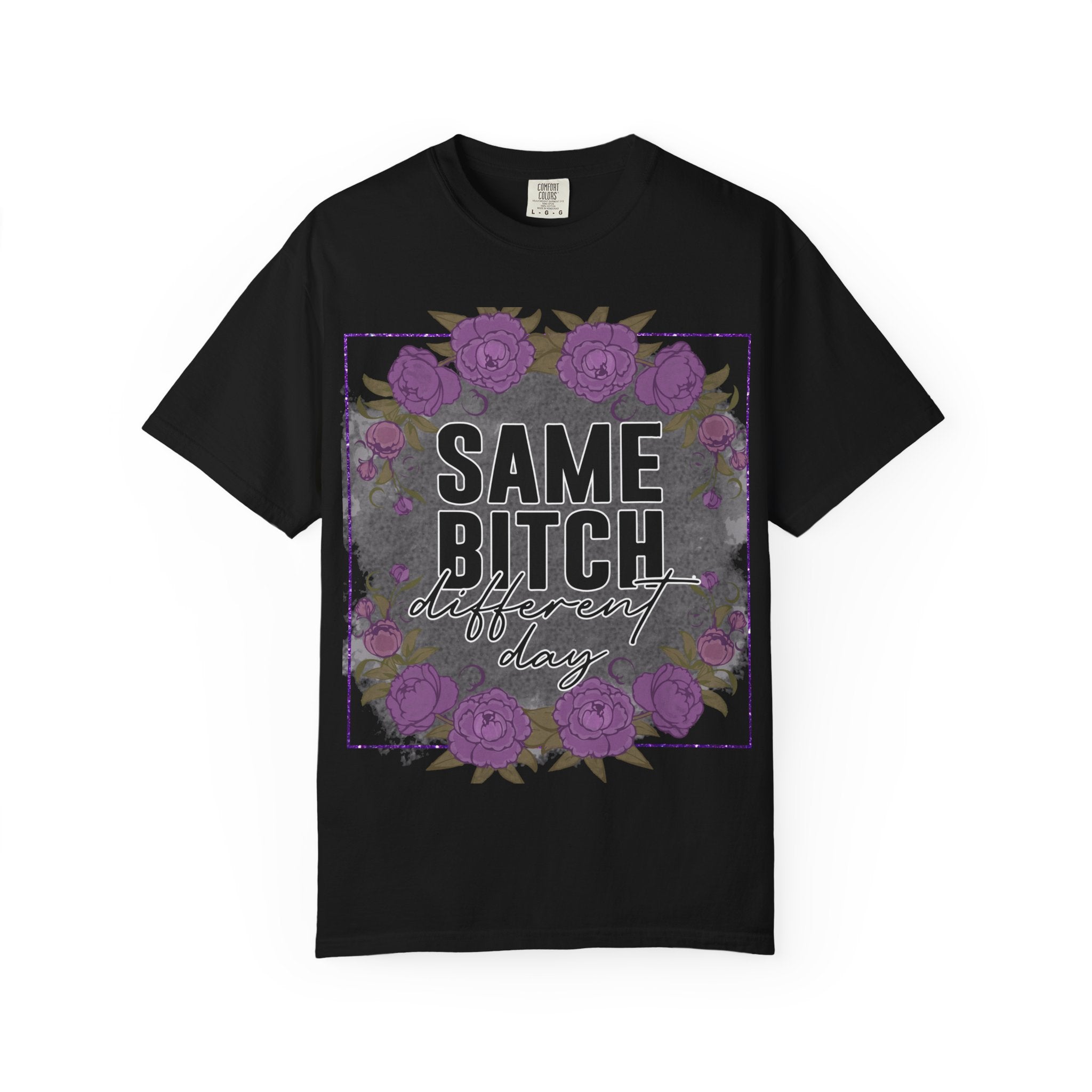Same Bitch Different Day T-Shirt — Floral Purple Rose Graphic Tee